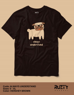 Tshirt"Always Understand"